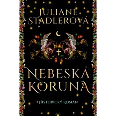 Nebeská koruna - Juliane Stadler