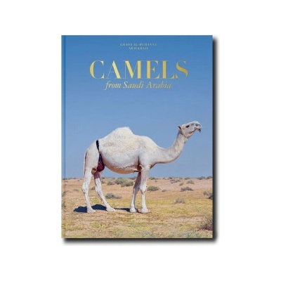 Camels from Saudi Arabia (Classic Edition) | Al-Muhanna Abalkhail