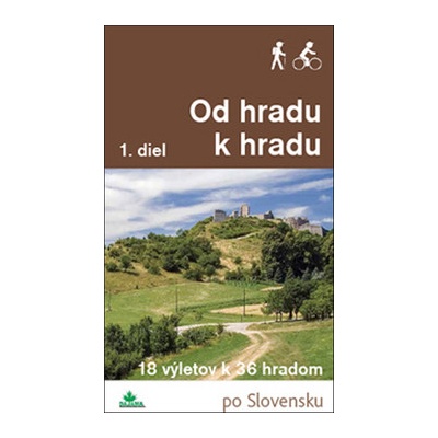 průvodce Od hradu k hradu po Slovensku 1.diel slovensky
