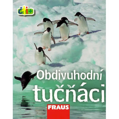 Obdivuhodní tučňáci - edice čti+ - Chan Frances