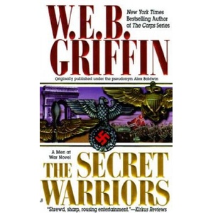 The Secret Warriors | W. E. B. Griffin (ISBN: 9780515124903)