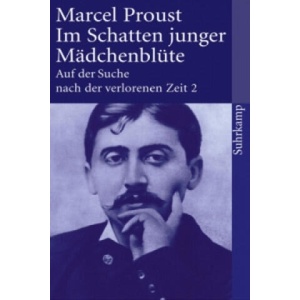 Auf der Suche nach der verlorenen Zeit. Frankfurter Ausgabe. Bd. 2 | Marcel Proust, Luzius Keller, Eva Rechel-Mertens (ISBN: 9783518456422)