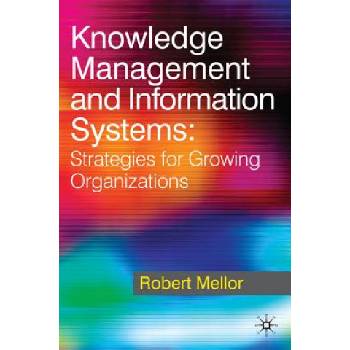 Knowledge Management and Information Systems | Robert Mellor
