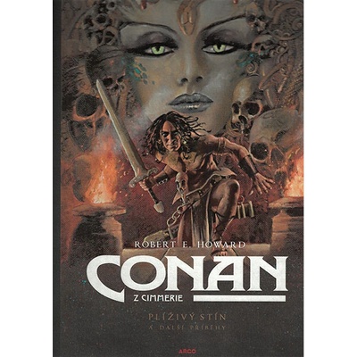 Conan z Cimmerie - Plíživý stín a další příběhy - Robert Ervin Howard