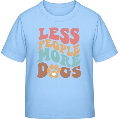 E190 Tričko pre Deti Nápis Menej ľudí viac psov Modrá obloha