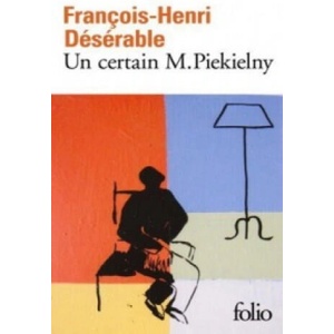 Un certain M. Piekielny | François-Henri Désérable (2019)