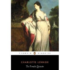 Female Quixote | Charlotte Lennox (ISBN: 9780140439878)