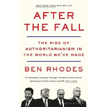 After the Fall - Ben Rhodes