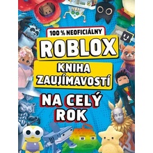 Roblox 100% neoficiálny - Kniha zaujímavostí na celý rok