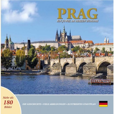 Prag - Ein Juwel im Herzen Europas