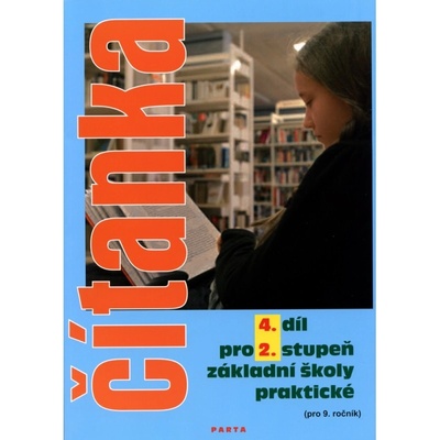 Čítanka pro 2. stupeň ZŠ praktické pro 9. ročník , 4. díl - Vladimíra Gebhartová, Martin Gregor