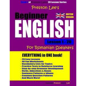 Preston Lee's Beginner English Lesson 1 - 20 For Romanian Speakers (British) | Kevin Lee, Matthew Preston (ISBN: 9781982004927)