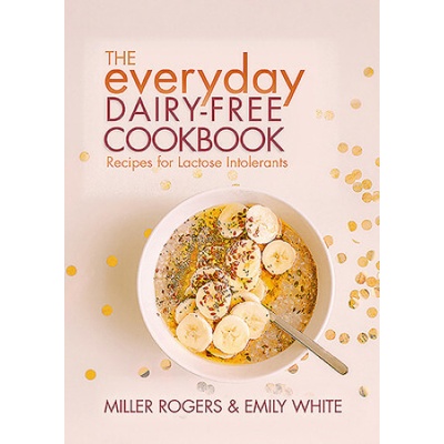 Everyday Dairy-Free Cookbook