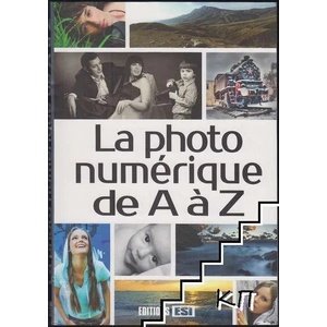 La photo numérique de A à Z (ISBN: 9782822602846)