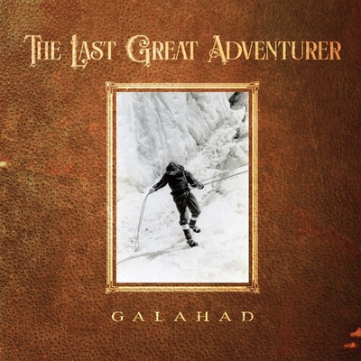 Galahad - Last Great Adventurer CD