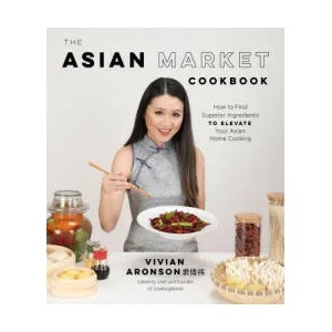 Asian Market Cookbook | Vivian Aronson (ISBN: 9781645674481)