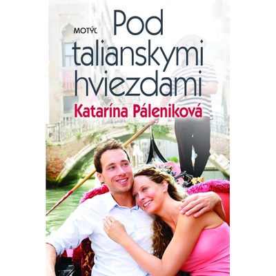 Pod talianskymi hviezdami - Katarína Páleníková
