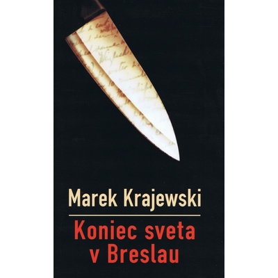 Koniec sveta v Breslau - Marek Krajewski