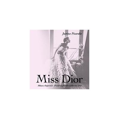 Martina Hudečková Picardie: Miss Dior. Múza bojovnice. Pravdivý příběh Catherine Dior MP3