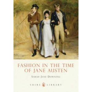 Fashion in the Time of Jane Austen (ISBN: 9780747807674)