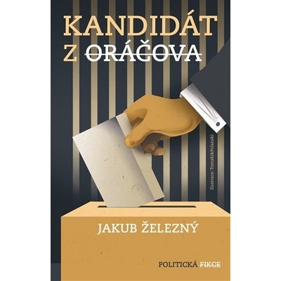 Kandidát z Oráčova - Jakub Železný