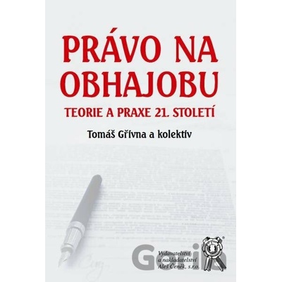 Právo na obhajobu - Gřivna Tomáš