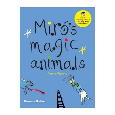 Miró's Magic Animals - Antony Penrose - Hardcover