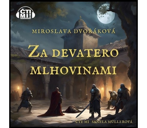 Za devatero mlhovinami