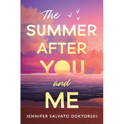 The Summer After You and Me - Doktorski Jennifer