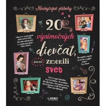 20 výnimočných dievčat, ktoré zmenili svet