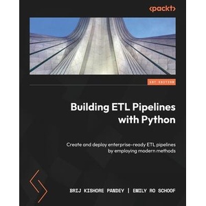 Building ETL Pipelines with Python | Emily Ro Schoof (ISBN: 9781804615256)