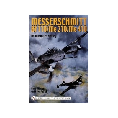 Messerschmitt Bf 110/Me 210/Me 410 - Mankau Heinz