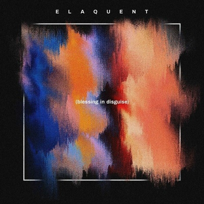 Elaquent - Blessing In Disguise LP
