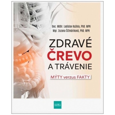 Zdravé črevo a trávenie - Ladislav Kužela, Zuzana Čižmáriková