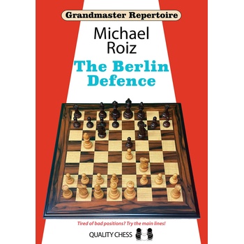 Quality chess The Berlin Defence