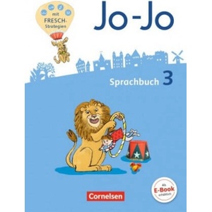 Jo-Jo Sprachbuch - Allgemeine Ausgabe 2016 - 3. Schuljahr | Frido Brunold, Susanne Mansour, Sandra Meeh, Henriette Naumann-Harms, Monika Praast, Rita Stanzel, Martin Wörner (2017)