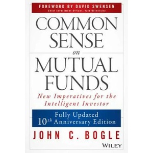 Common Sense on Mutual Funds | John C. Bogle (ISBN: 9780470138137)