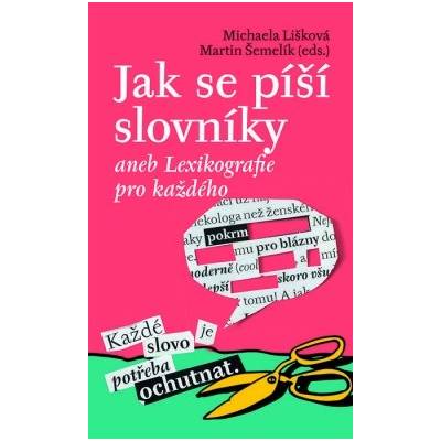 Jak se píší slovníky - Martin Šemelík