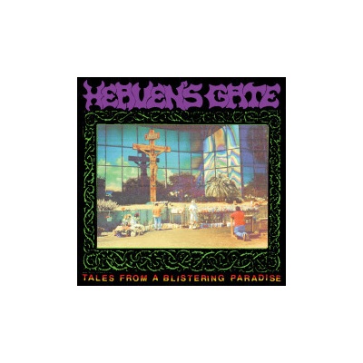 Heaven's Gate - Tales From a Blistering Paradise CD
