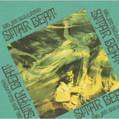 SULLIVAN BIG JIM: SITAR BEAT HQ LP