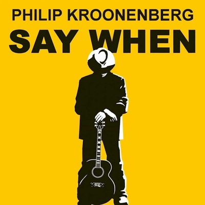 Philip Kroonenberg - Say When LP