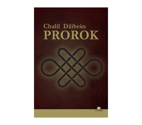 Prorok - Chalíl Džibrán