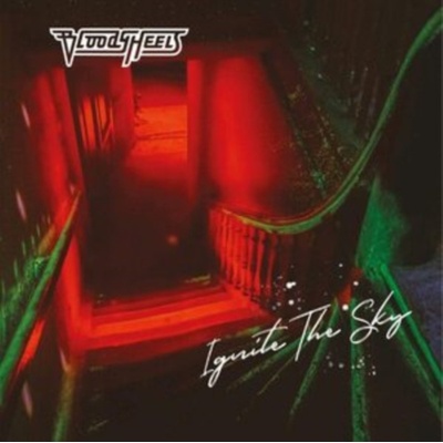 Ignite the Sky - Bloody Heels CD