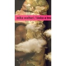 Láska a tma - Mika Waltari