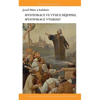 Mystifikace dějinami, mystifikace ve výuce dějin