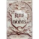 Rule of Wolves - Leigh Bardugo