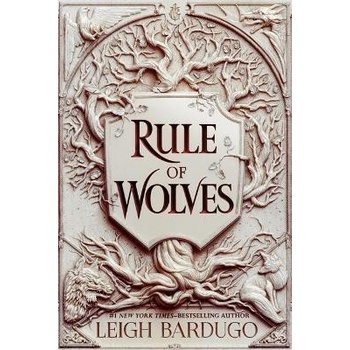 Rule of Wolves - Leigh Bardugo