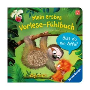 Mein erstes Vorlese-Fühlbuch: Bist du ein Affe? | Iris Blanck (ISBN: 9783473417971)