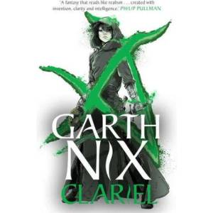 Clariel | Garth Nix (ISBN: 9781471409752)