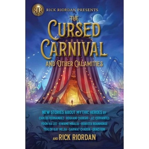 The Cursed Carnival and Other Calamities (ISBN: 9781368073172)